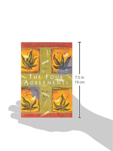 The Four Agreements: A Practical Guide to Personal Freedom (A Toltec Wisdom Book) - .