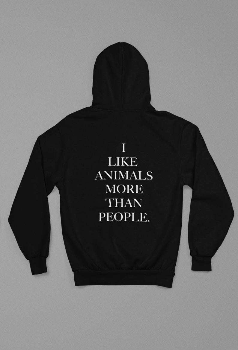 I Like Animals More ... Vegan Hoodie Unisex - .